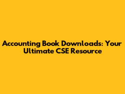 Accounting Book Downloads: Your Ultimate CSE Resource