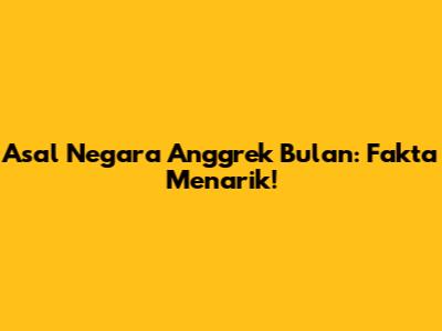 Asal Negara Anggrek Bulan: Fakta Menarik!