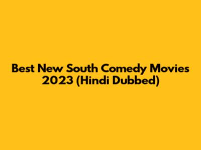 Best New South Comedy Movies 2023 (Hindi Dubbed)