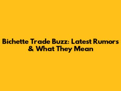 Bichette Trade Buzz: Latest Rumors & What They Mean