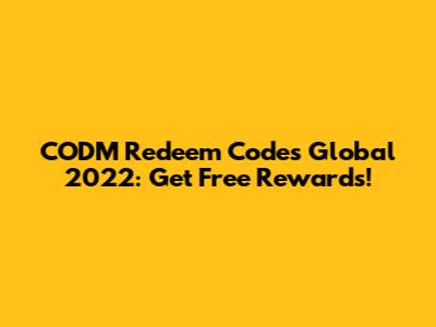 CODM Redeem Codes Global 2022: Get Free Rewards!