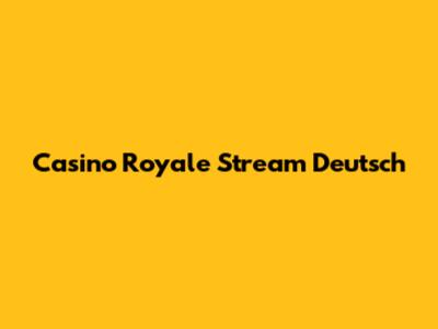 Casino Royale Stream Deutsch