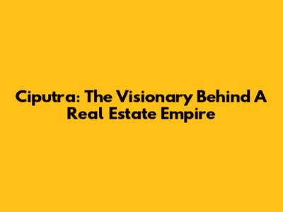 Ciputra: The Visionary Behind A Real Estate Empire