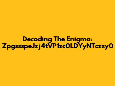Decoding The Enigma: ZpgssspeJzj4tVP1zc0LDYyNTczzy0