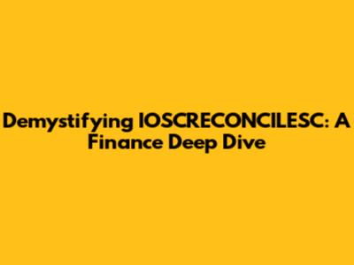 Demystifying IOSCRECONCILESC: A Finance Deep Dive