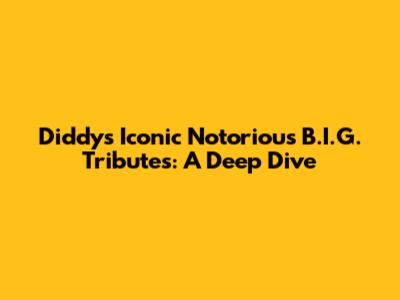 Diddy's Iconic Notorious B.I.G. Tributes: A Deep Dive
