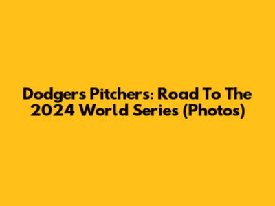 Dodgers Pitchers: Road To The 2024 World Series (Photos)