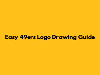 Easy 49ers Logo Drawing Guide