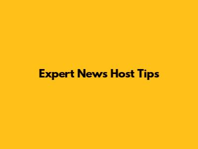 Expert News Host Tips