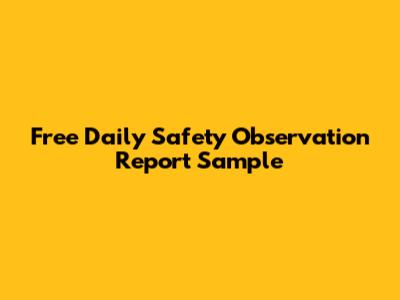 Free Daily Safety Observation Report Sample