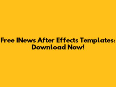Free INews After Effects Templates: Download Now!