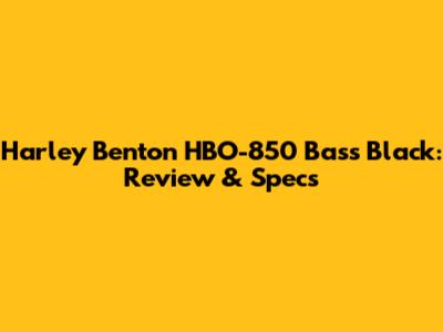 Harley Benton HBO-850 Bass Black: Review & Specs