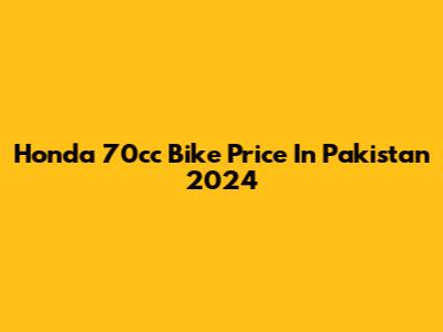 Honda 70cc Bike Price In Pakistan 2024