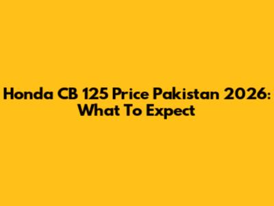 Honda CB 125 Price Pakistan 2026: What To Expect