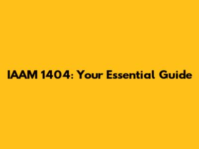 IAAM 1404: Your Essential Guide