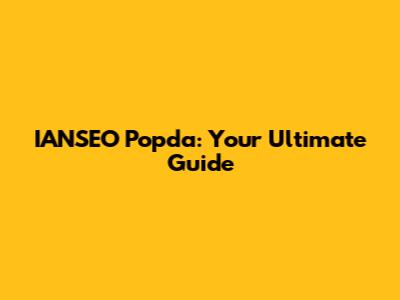 IANSEO Popda: Your Ultimate Guide