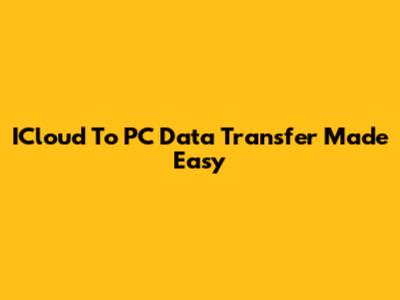 ICloud To PC Data Transfer Made Easy