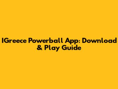 IGreece Powerball App: Download & Play Guide