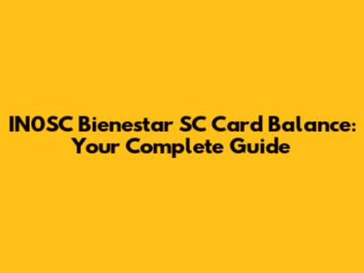 IN0SC Bienestar SC Card Balance: Your Complete Guide