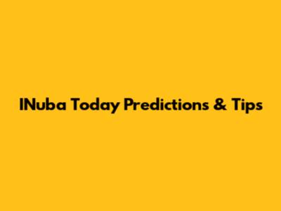 INuba Today Predictions & Tips