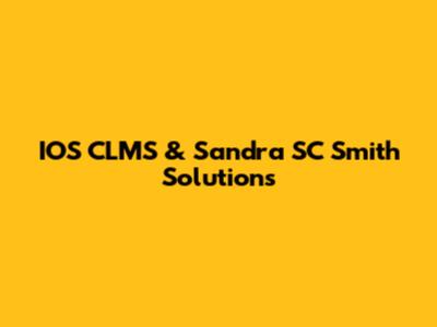 IOS CLMS & Sandra SC Smith Solutions