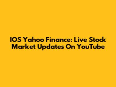 IOS Yahoo Finance: Live Stock Market Updates On YouTube