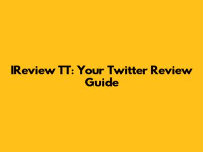 IReview TT: Your Twitter Review Guide