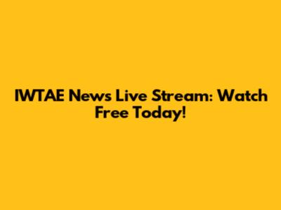 IWTAE News Live Stream: Watch Free Today!