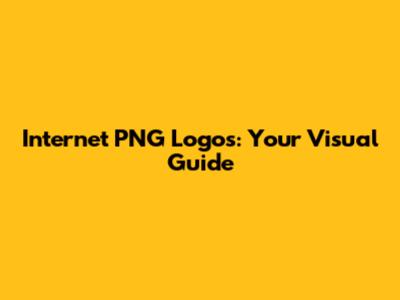 Internet PNG Logos: Your Visual Guide
