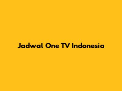 Jadwal One TV Indonesia