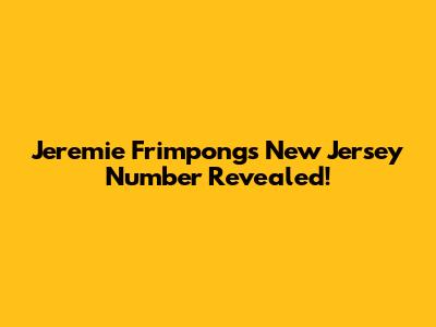 Jeremie Frimpong's New Jersey Number Revealed!