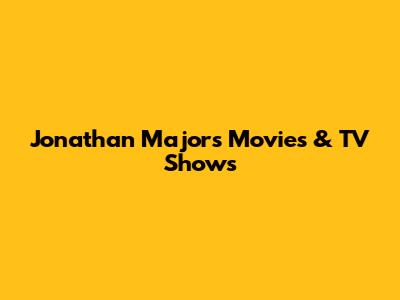Jonathan Majors' Movies & TV Shows
