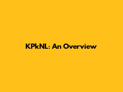 KPkNL: An Overview