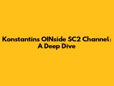 Konstantin's OINside SC2 Channel: A Deep Dive