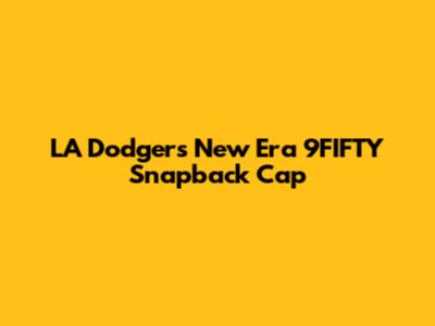 LA Dodgers New Era 9FIFTY Snapback Cap