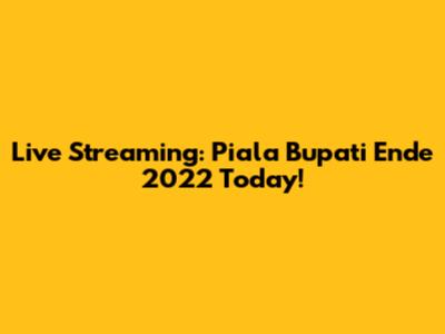 Live Streaming: Piala Bupati Ende 2022 Today!