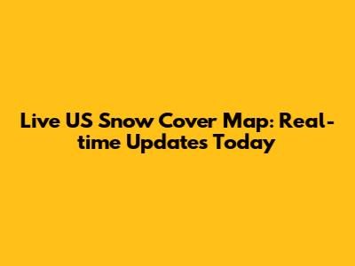 Live US Snow Cover Map: Real-time Updates Today