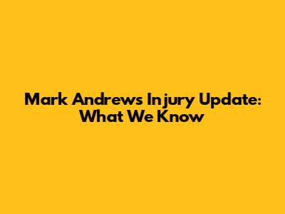 Mark Andrews Injury Update: What We Know
