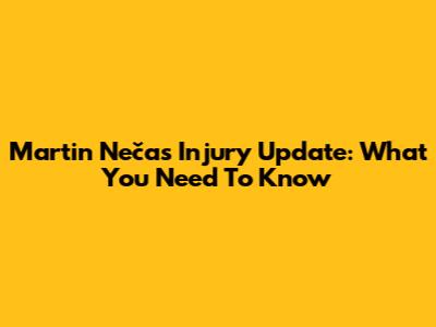 Martin Nečas Injury Update: What You Need To Know