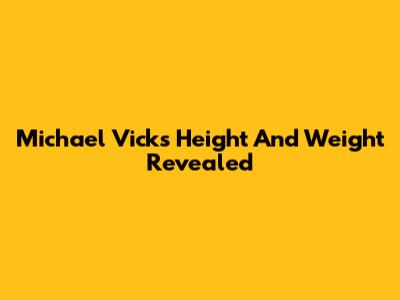 Michael Vick's Height And Weight Revealed