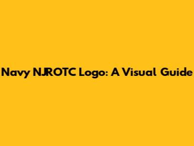 Navy NJROTC Logo: A Visual Guide