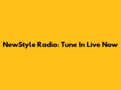 NewStyle Radio: Tune In Live Now