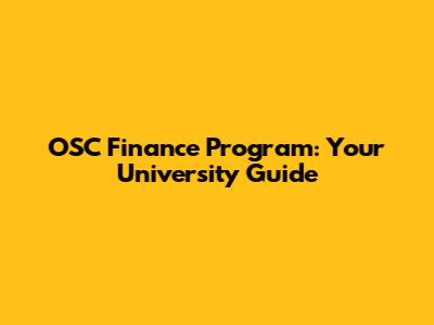 OSC Finance Program: Your University Guide