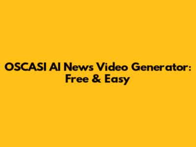 OSCASI AI News Video Generator: Free & Easy