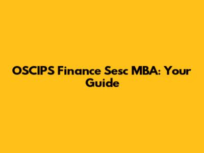 OSCIPS Finance Sesc MBA: Your Guide