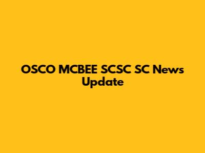 OSCO MCBEE SCSC SC News Update