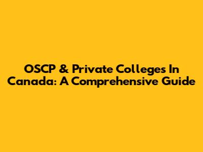 OSCP & Private Colleges In Canada: A Comprehensive Guide