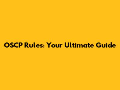 OSCP Rules: Your Ultimate Guide