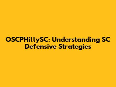 OSCPHillySC: Understanding SC Defensive Strategies