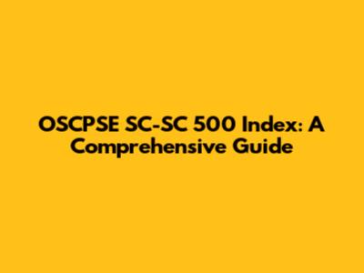OSCPSE SC-SC 500 Index: A Comprehensive Guide